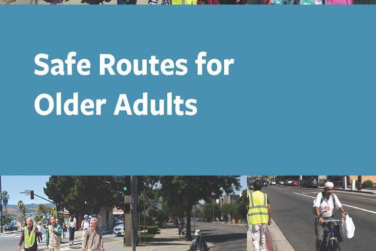 Cover of SafeTREC's Safe Routes for Seniors