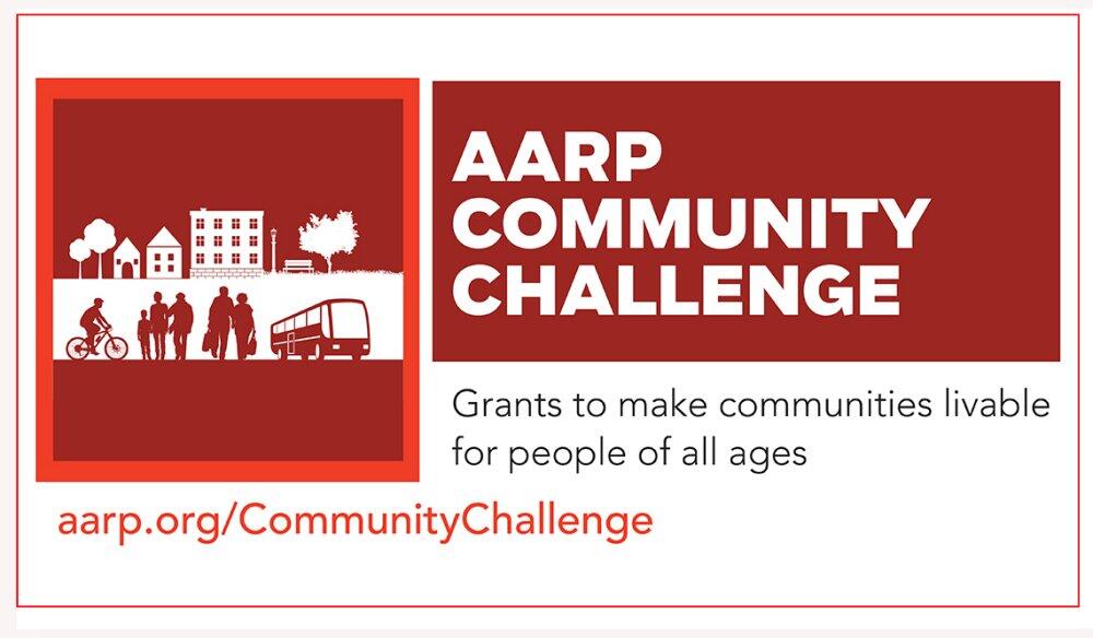 Flyer for AARP's Community Challenge grant, which reads "Community Challenge Grant. Grants to make communities livable for people of all ages. aarp.org/CommunityChallenge." 