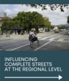 Influencing Complete Streets Policies at the Regional Level