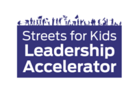  Streets for Kids Leadership Accelerator