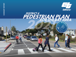 Cover of Caltrans' new District 4 Pedestrian Plan for the Bay Area, pedestrians are shown crossing in a high-visibility crosswalk with bicyclists in the bike lane and vehicles queued at a red light.